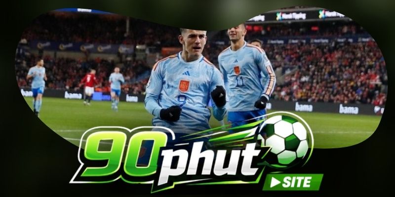 Nhận Định Tây Ban Nha Vs Ả Rập Xê Út 23h00 21/06